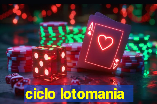 ciclo lotomania